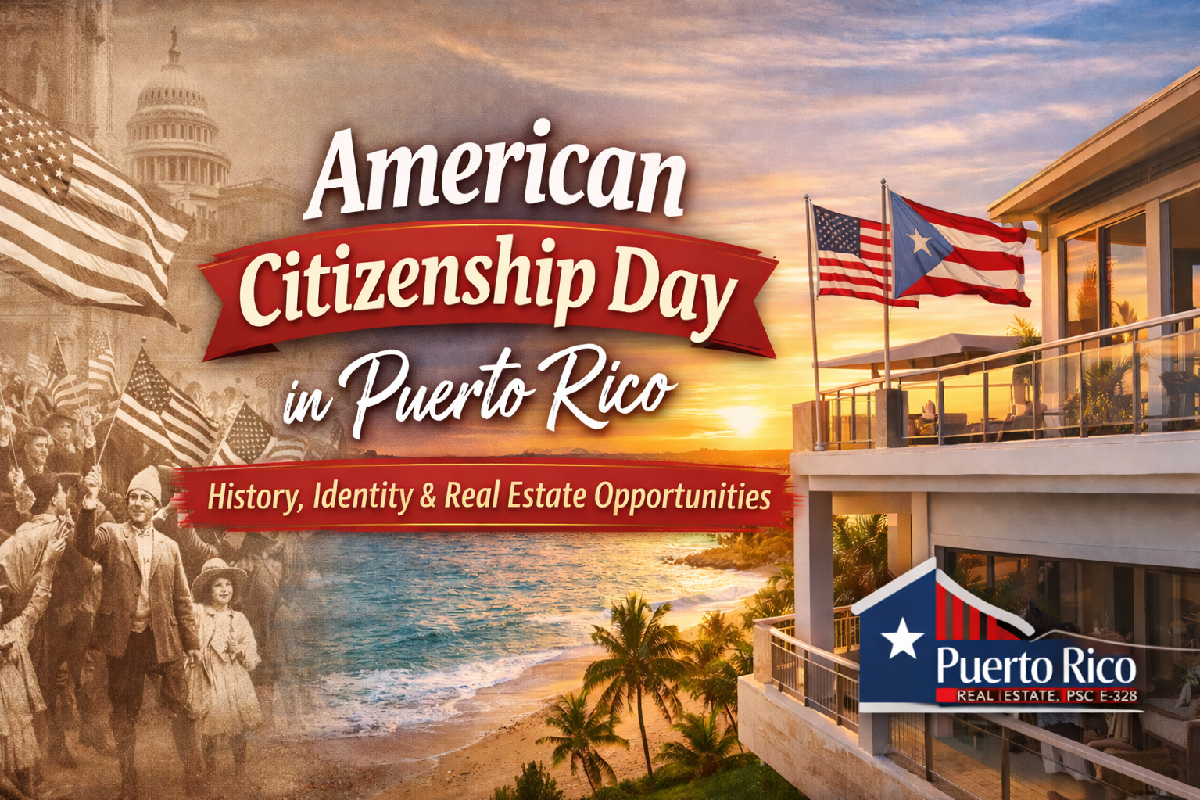 american-citizenship-day-puerto-rico-real-estate